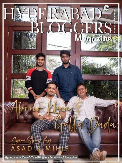 HyderabadBloggers eMagazine — August 2021 — Abrar Khan & Gullu Dada